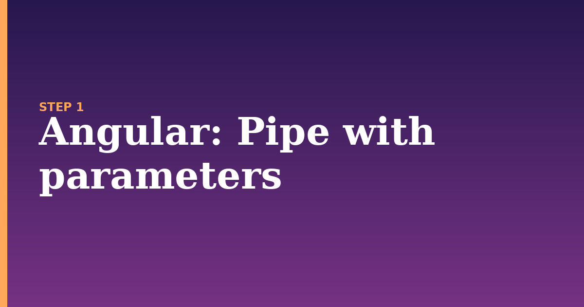 angular illustration for: Pipe with parameters