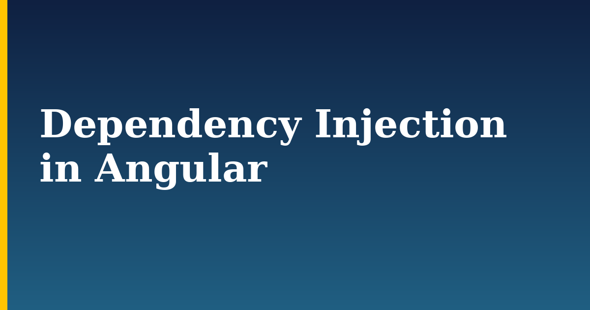 Dependency Injection in Angular
