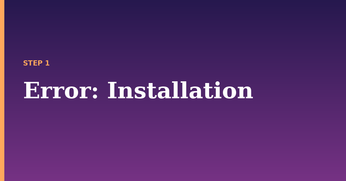 error illustration for: Installation