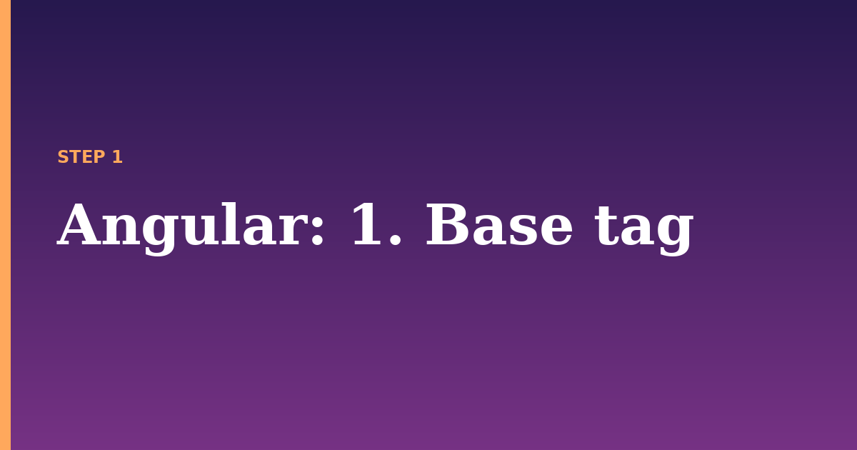 angular illustration for: 1. Base tag