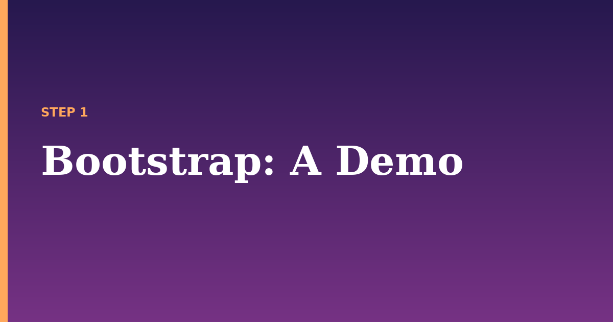 bootstrap illustration for: A Demo