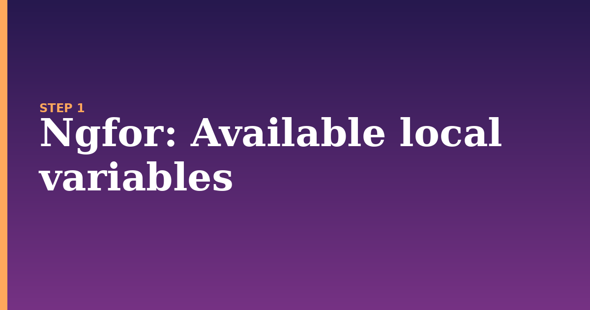 ngfor illustration for: Available local variables