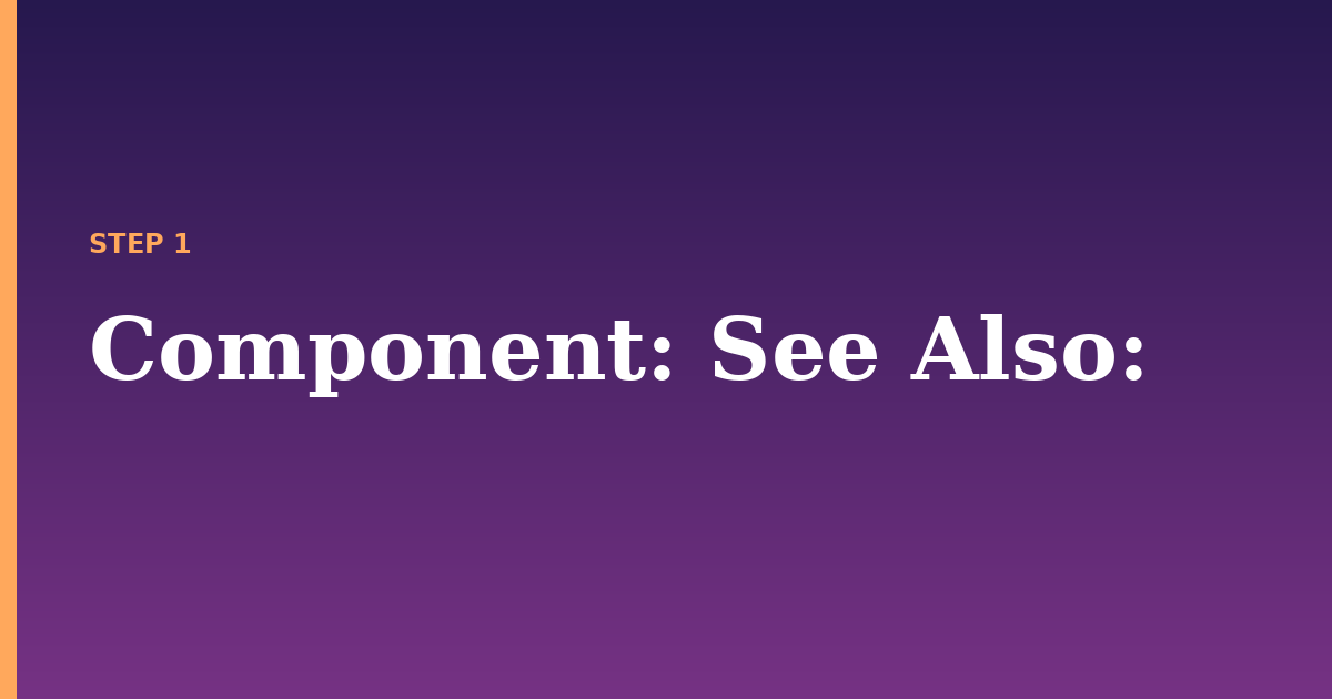 component illustration for: See Also: