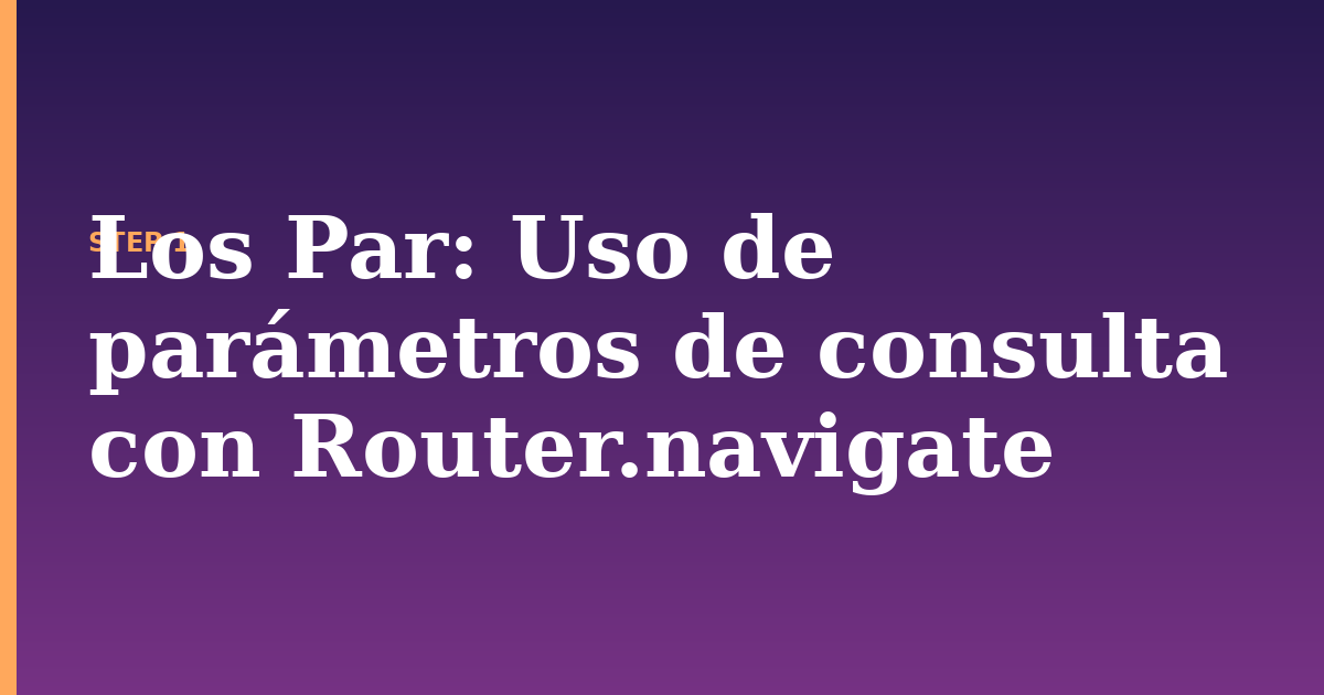 los par illustration for: Uso de parámetros de consulta con Router.navigate