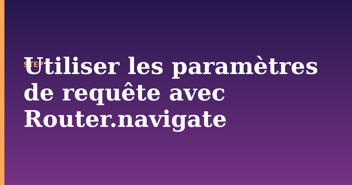les param illustration for: Utiliser les paramètres de requête avec Router.navigate
