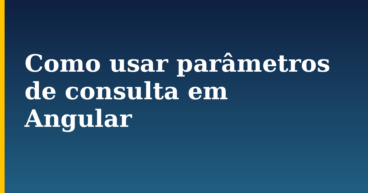 Como usar parâmetros de consulta em Angular