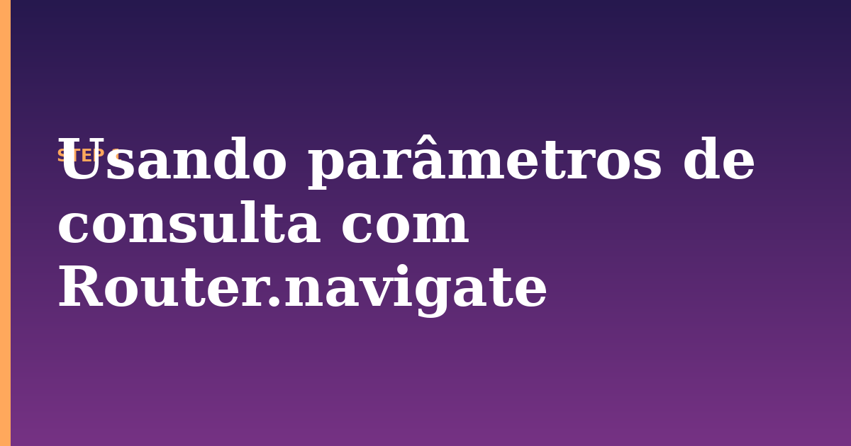 par illustration for: Usando parâmetros de consulta com Router.navigate