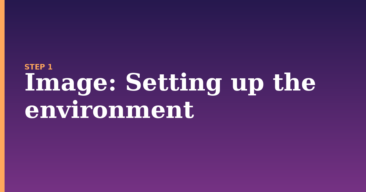 image illustration for: Setting up the environment