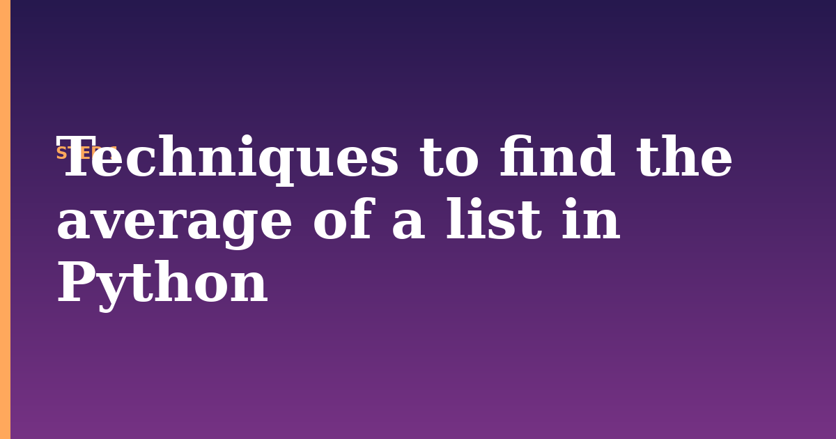 list illustration for: Techniques to find the average of a list in Python