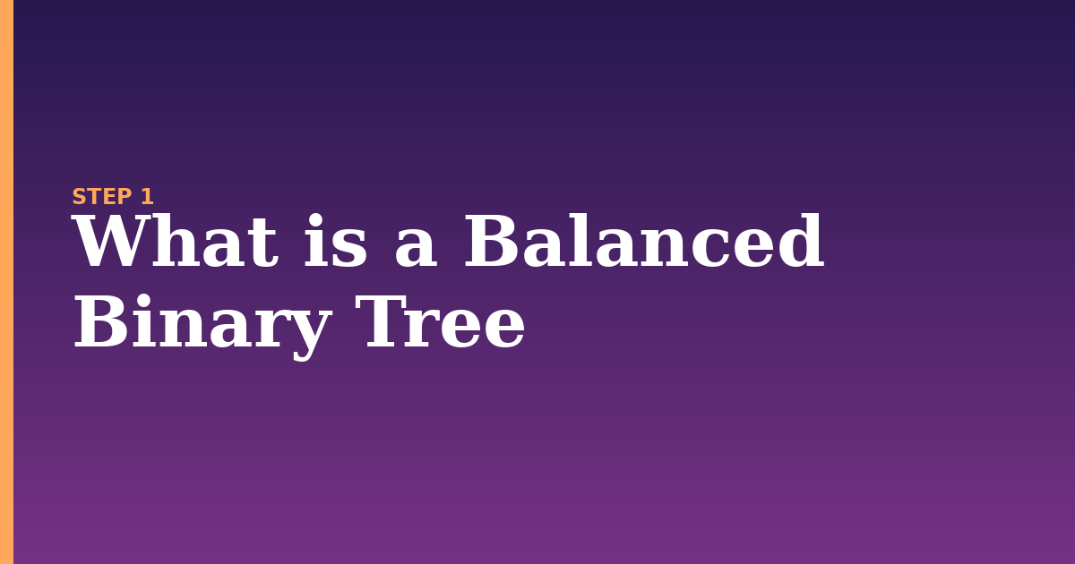 binary tree illustration for: What is a Balanced Binary Tree