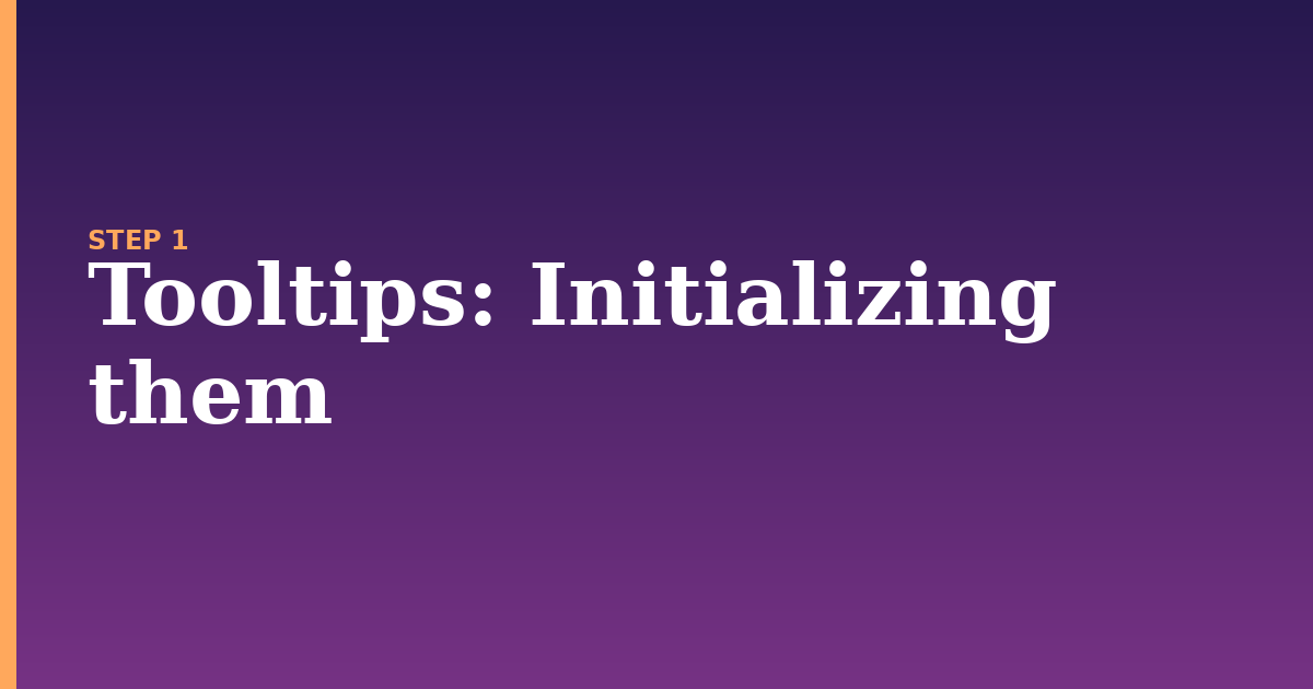 tooltips illustration for: Initializing them