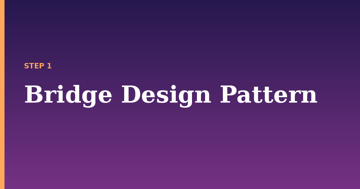 design pattern illustration for: Bridge Design Pattern