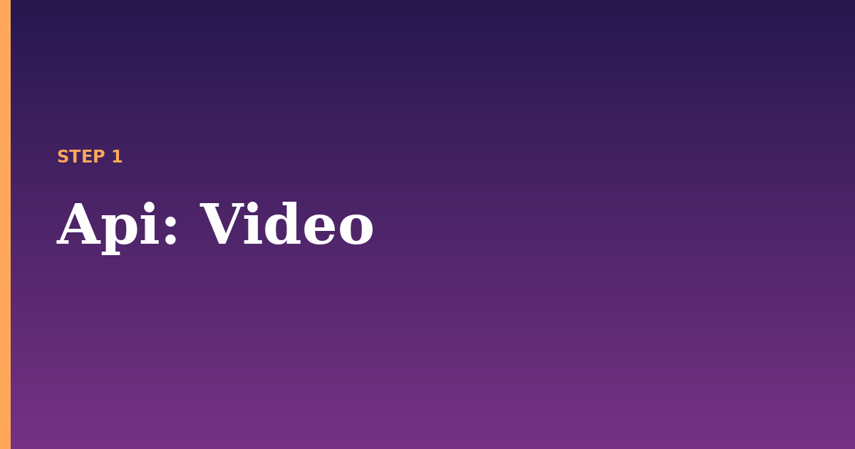 api illustration for: Video