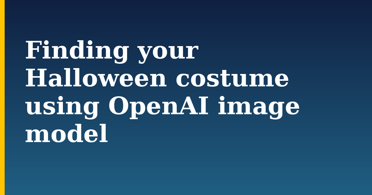 Finding your Halloween costume using OpenAI image model — step-by-step AI And Machine Learning tutorial on Progressive Robot