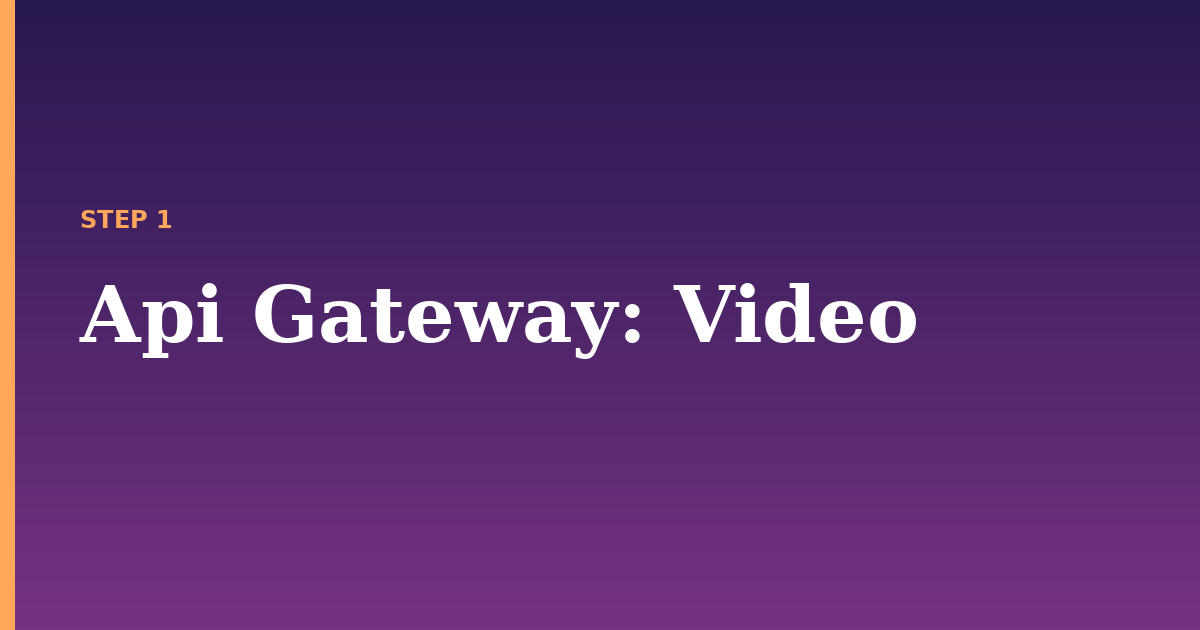 api gateway illustration for: Video