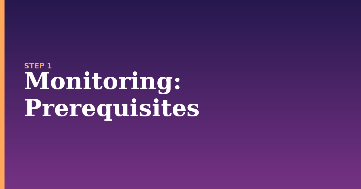 monitoring illustration for: Prerequisites