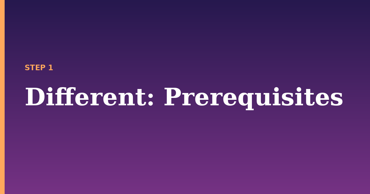 different illustration for: Prerequisites