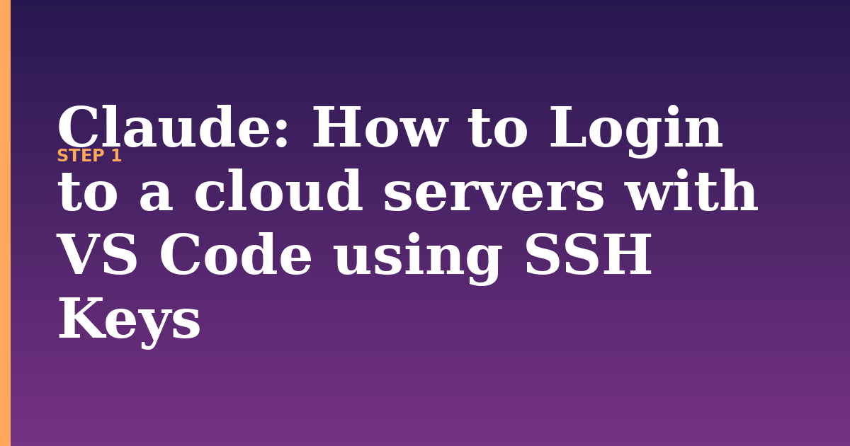 claude illustration for: How to Login to a cloud servers with VS Code using SSH Keys