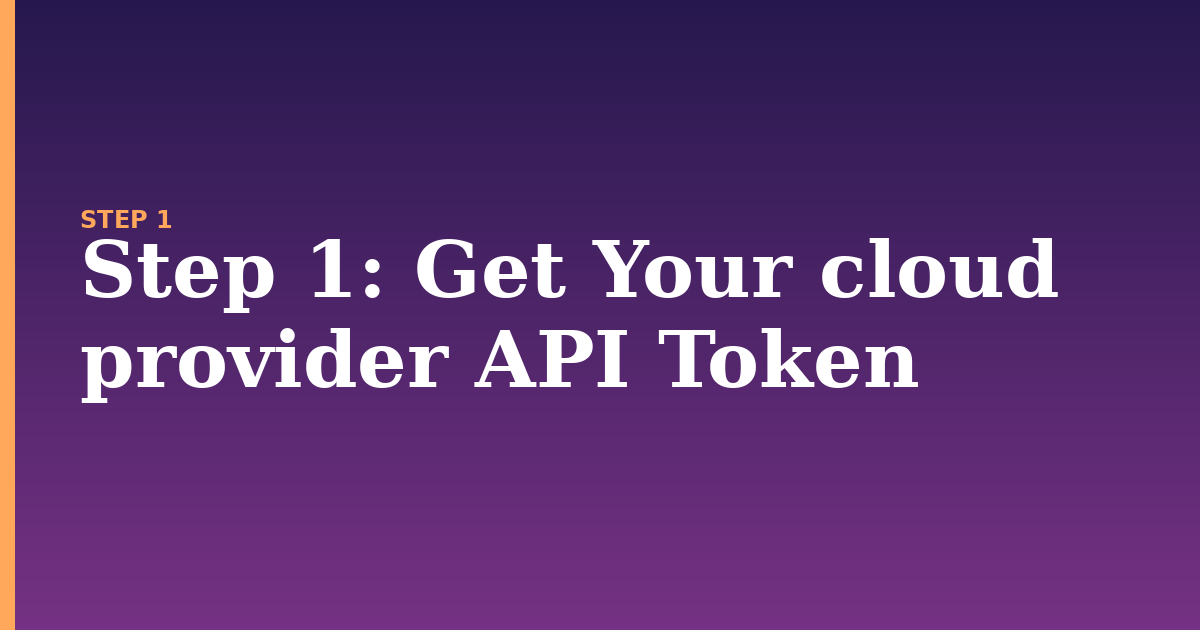 cloud provider illustration for: Step 1: Get Your cloud provider API Token
