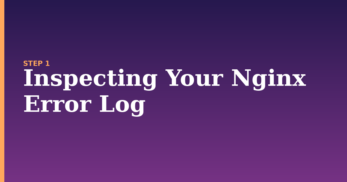 nginx illustration for: Inspecting Your Nginx Error Log
