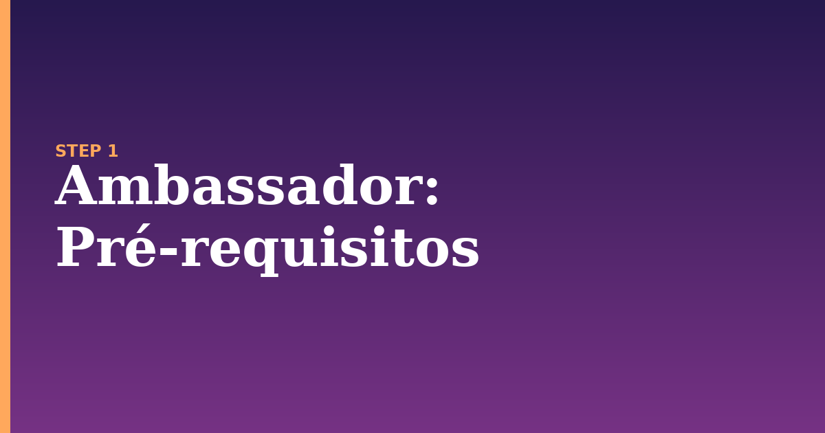 ambassador illustration for: Pré-requisitos