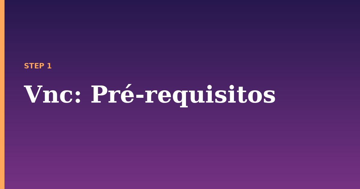 vnc illustration for: Pré-requisitos