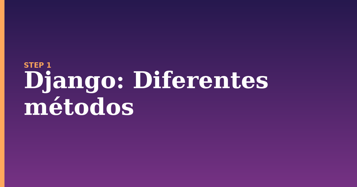 django illustration for: Diferentes métodos