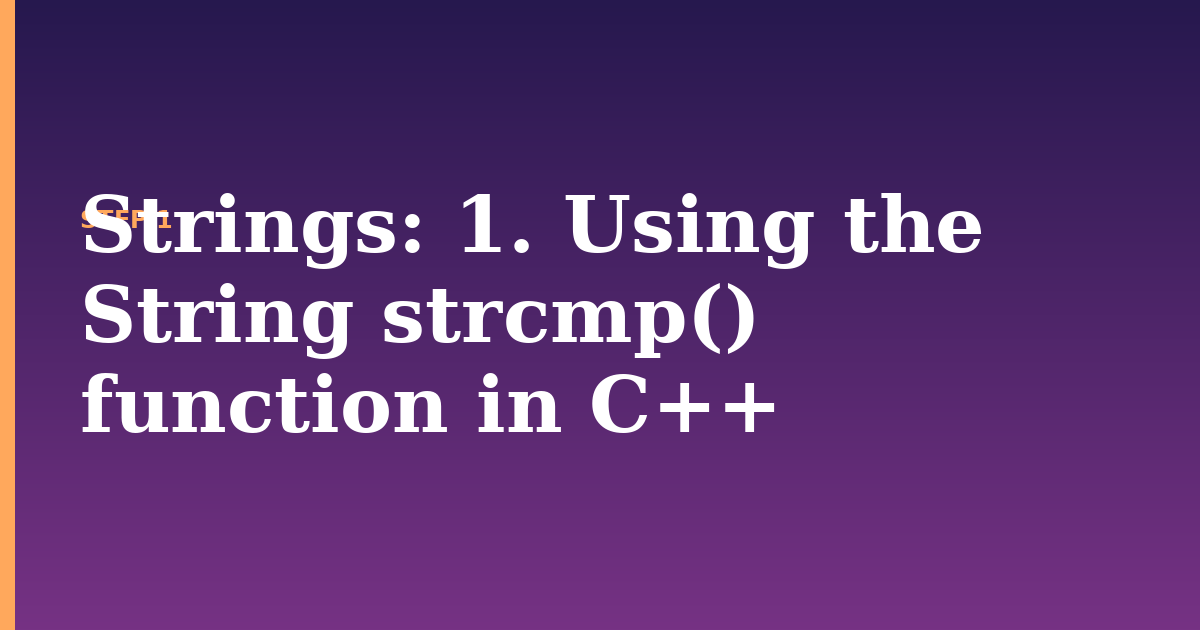 strings illustration for: 1. Using the String strcmp() function in C++