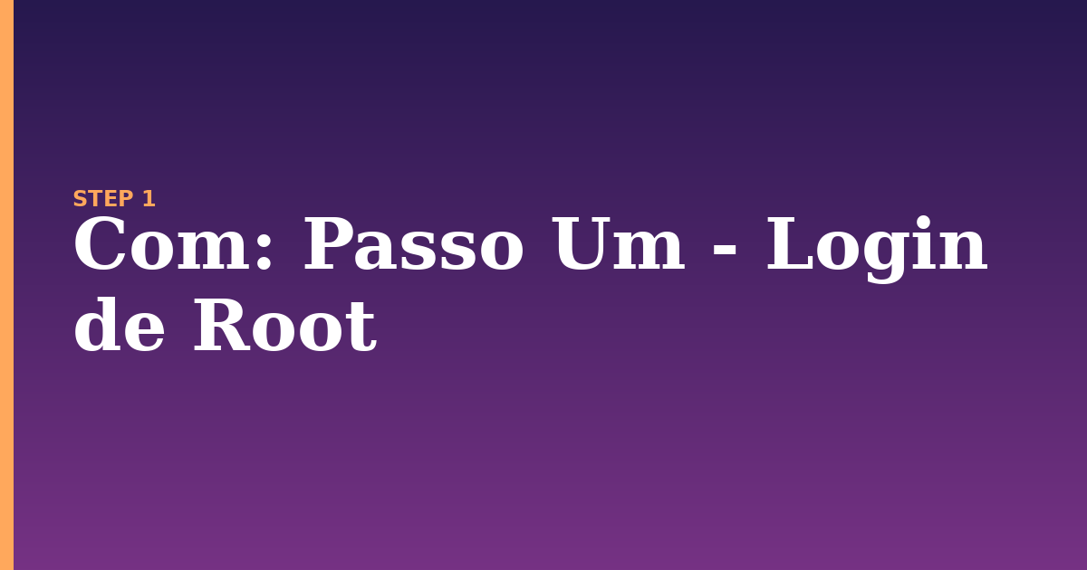 com illustration for: Passo Um - Login de Root