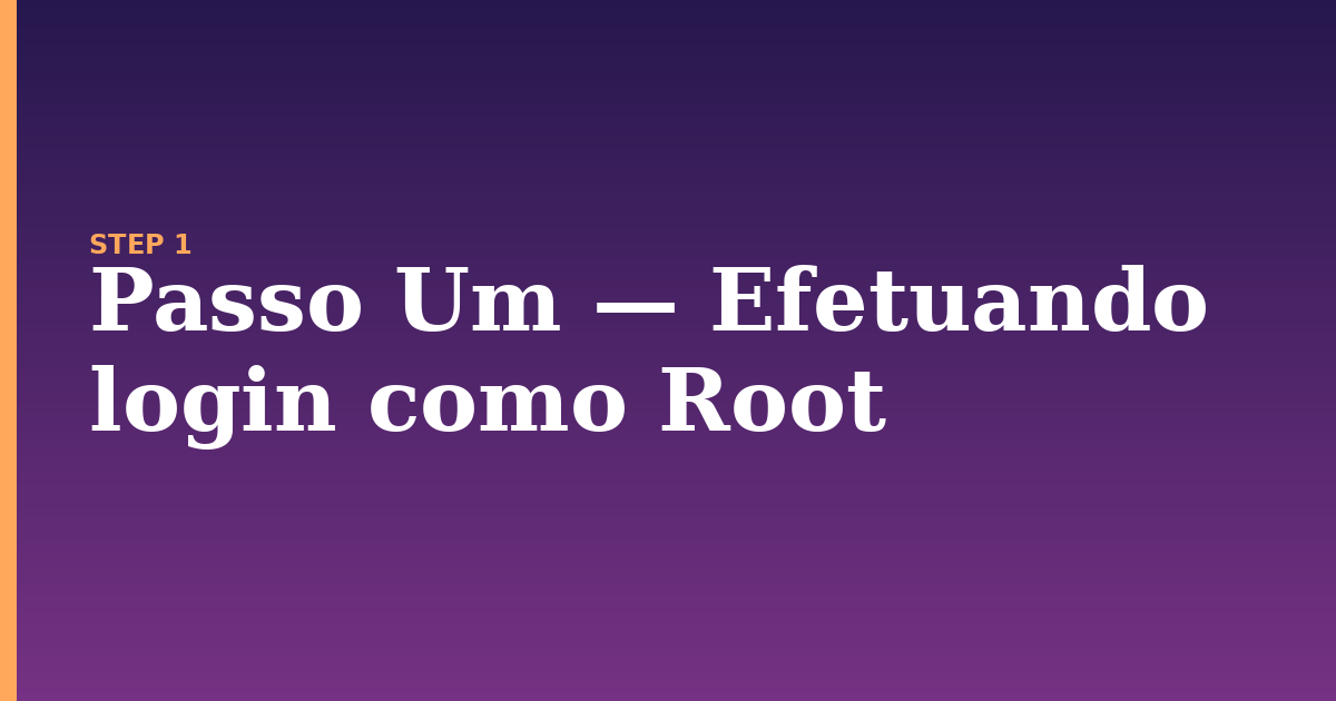 com illustration for: Passo Um — Efetuando login como Root