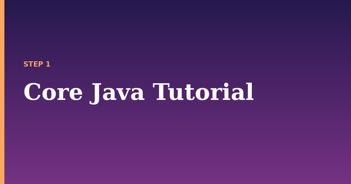 core java illustration for: Core Java Tutorial