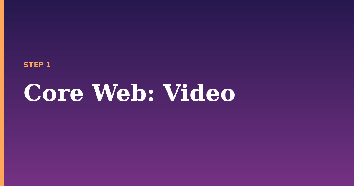 core web illustration for: Video