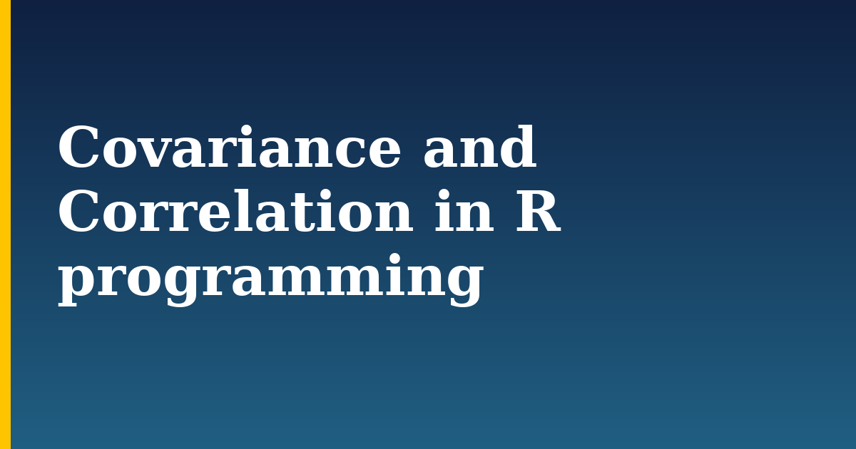 Covariance and Correlation in R programming