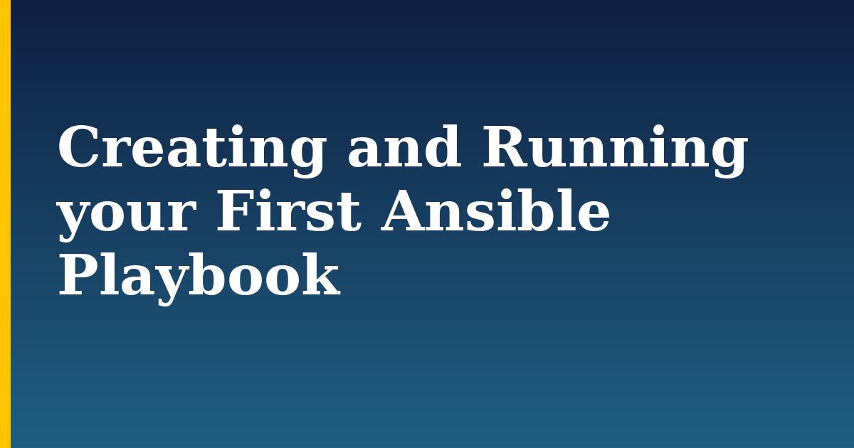 Creating and Running your First Ansible Playbook — step-by-step Devops tutorial on Progressive Robot