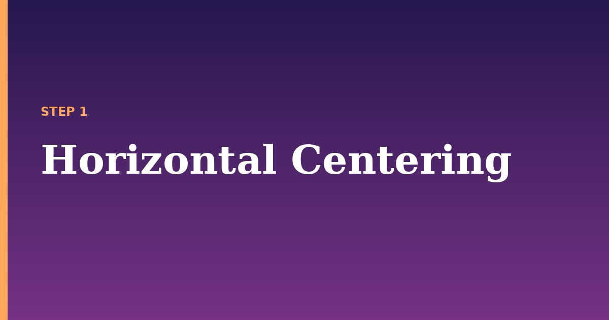 centering illustration for: Horizontal Centering