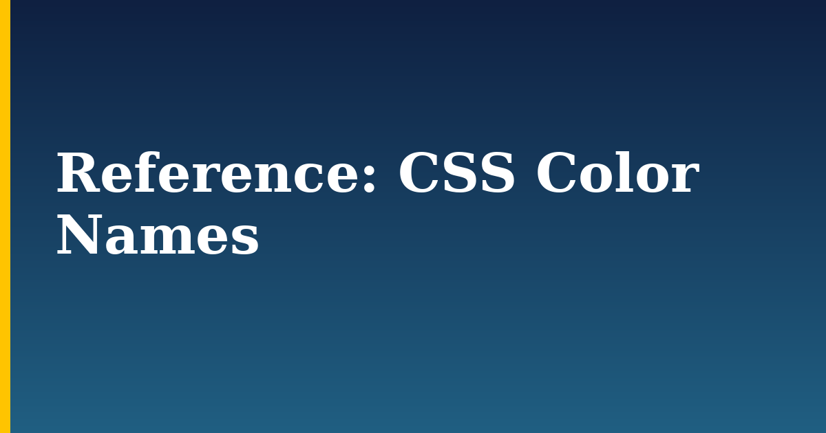 Reference: CSS Color Names
