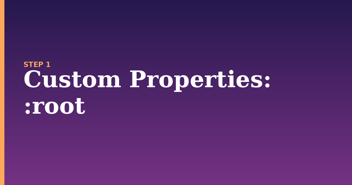custom properties illustration for: :root
