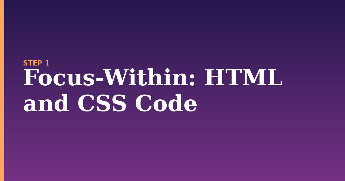 focus-within illustration for: HTML and CSS Code