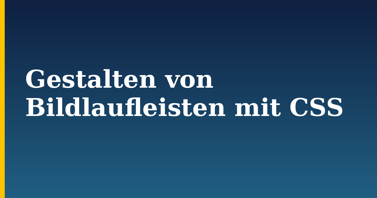 Gestalten von Bildlaufleisten mit CSS — step-by-step DevOps tutorial on Progressive Robot