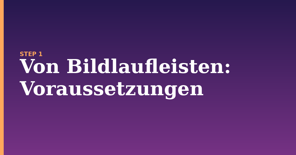 von bildlaufleisten illustration for: Voraussetzungen