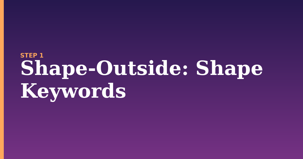 shape-outside illustration for: Shape Keywords