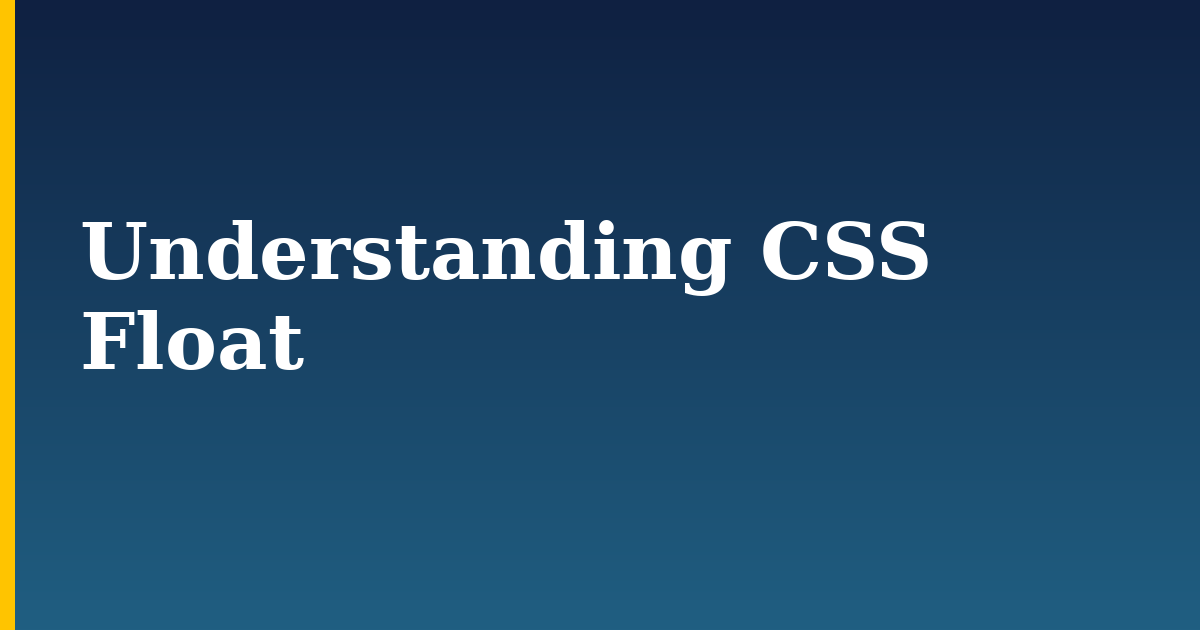 Understanding CSS Float — step-by-step DevOps tutorial on Progressive Robot
