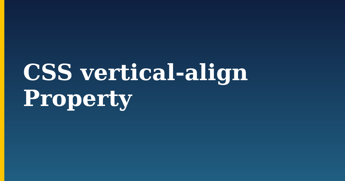 CSS vertical-align Property