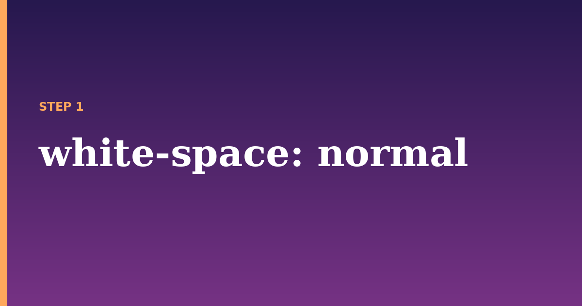 white-space illustration for: white-space: normal