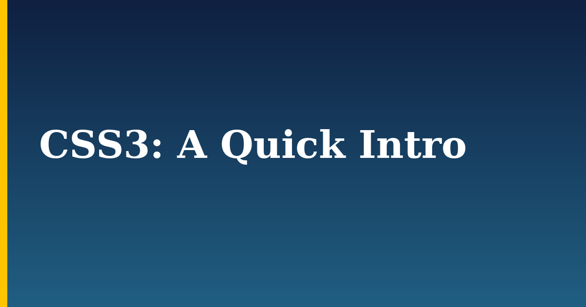 CSS3: A Quick Intro — step-by-step DevOps tutorial on Progressive Robot