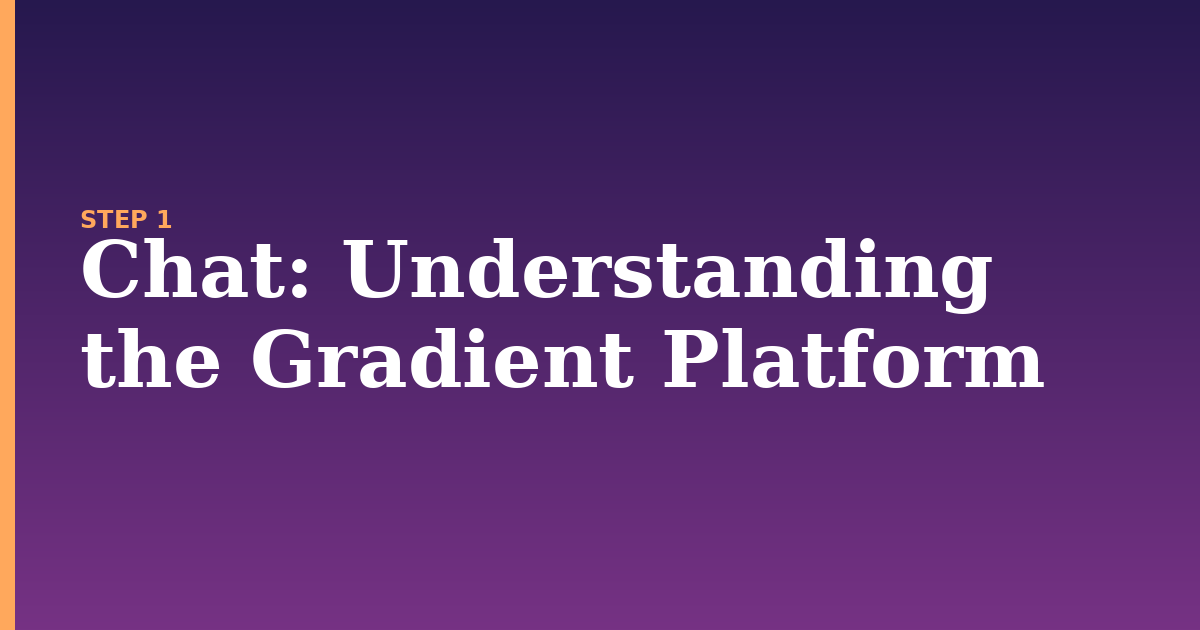 chat illustration for: Understanding the Gradient Platform