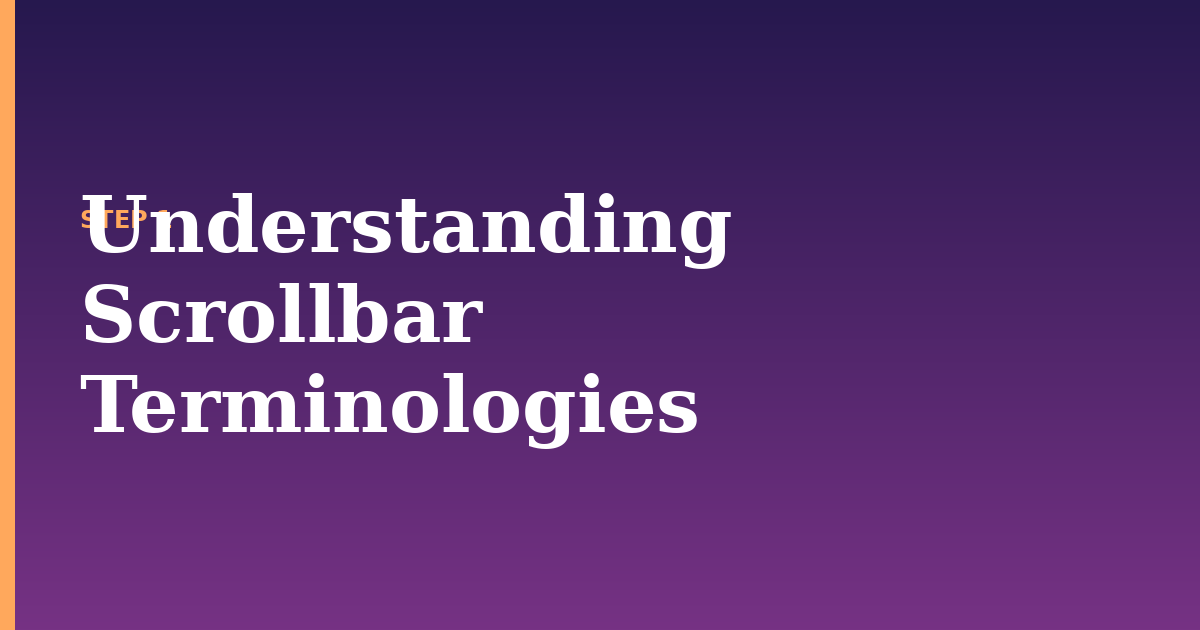 scrollbar illustration for: Understanding Scrollbar Terminologies