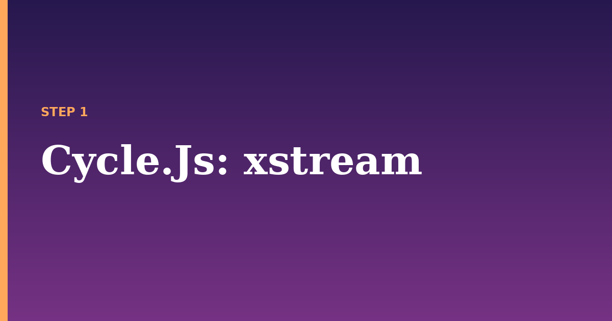 cycle.js illustration for: xstream