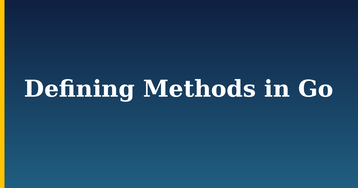 Defining Methods in Go