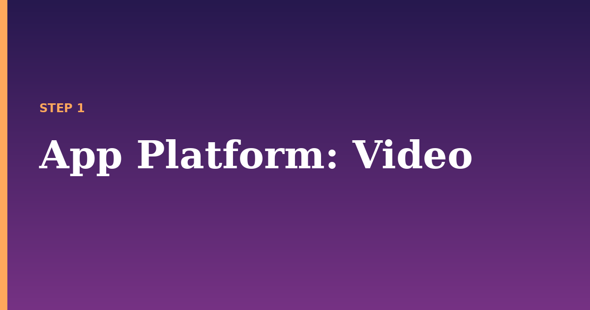 app platform illustration for: Video